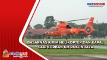 Basarnas Kirim Helikopter dan Kapal Cari Korban Hilang KM Rukun Jaya di Laut Jawa