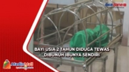 Bayi Berusia 2 Tahun Diduga Tewas di Tangan Ibunya Sendiri