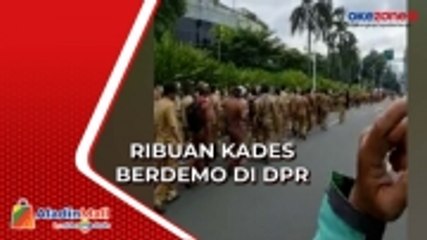 Ribuan Kades Jalan Kaki Datangi Gedung DPR untuk Berdemo