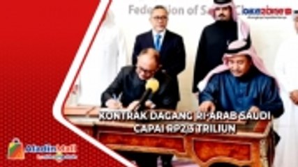 Kontrak Dagang RI-Arab Saudi Capai Rp2,3 Triliun
