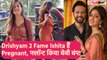 Drishyam 2 Fame Ishita Dutta हैं PREGNANT; Ishita Dutta का दिखा Baby Bump, Pregnancy Video Viral