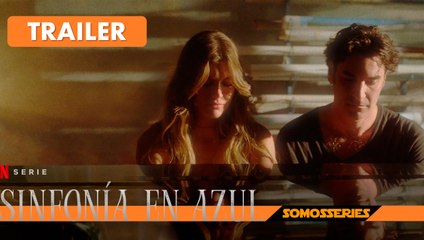 Sinfonía en Azul Netflix Trailer en Español Miniserie 2023