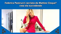 Federica Panicucci cacciata da Mattino Cinque cosa sta succedendo