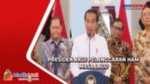 Presiden Jokowi Akui dan Sorot Pelanggaran HAM di Masa Lalu