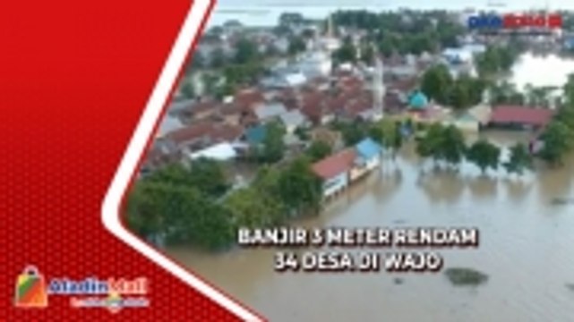 Banjir Setinggi 3 Meter Rendam 34 Desa di Wajo, Warga Alami Kesulitan Air Bersih