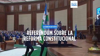 Uzbekistán apuntala el poder presidencial aumentando a siete años el mandato del jefe de Estado