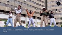 Elles dansent en crop-top sur TikTok ? Ces jeunes iraniennes finissent en prison