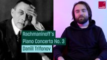Daniil Trifonov décrypte le Concerto pour piano n°3 de Rachmaninov  - Culture prime