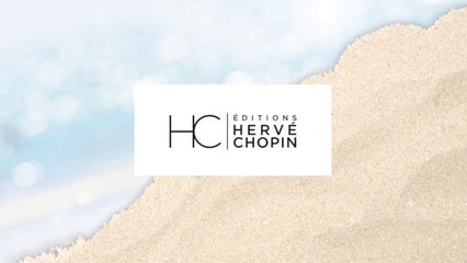 Lectures d'été 2023 | HERVÉ CHOPIN ÉDITIONS