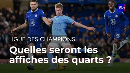 Ligue des champions : quelles seront les affiches des quarts ?