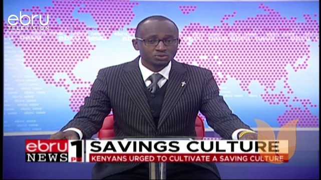 Kenyans Urged To Embrace A Saving Culture to Avoid Tuff Life After Retirement