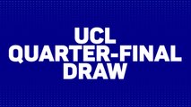 Champions League quarter-final draw