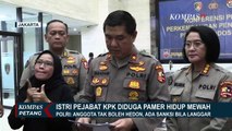 Soal Dugaan Istri Brigjen Endar Priantoro Pamer Hidup Mewah, Polri: Anggota Tidak Boleh Hidup Hedon!