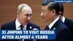 Chinese President Xi Jinping to visit Russia to meet President Vladimir Putin | Oneindia News