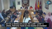 Así fue la bronca en la que Vox llamó 