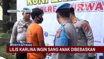 Pedangdut Lilis Karlina Berharap Sang Anak Bebas dari Jeratan Hukuman!