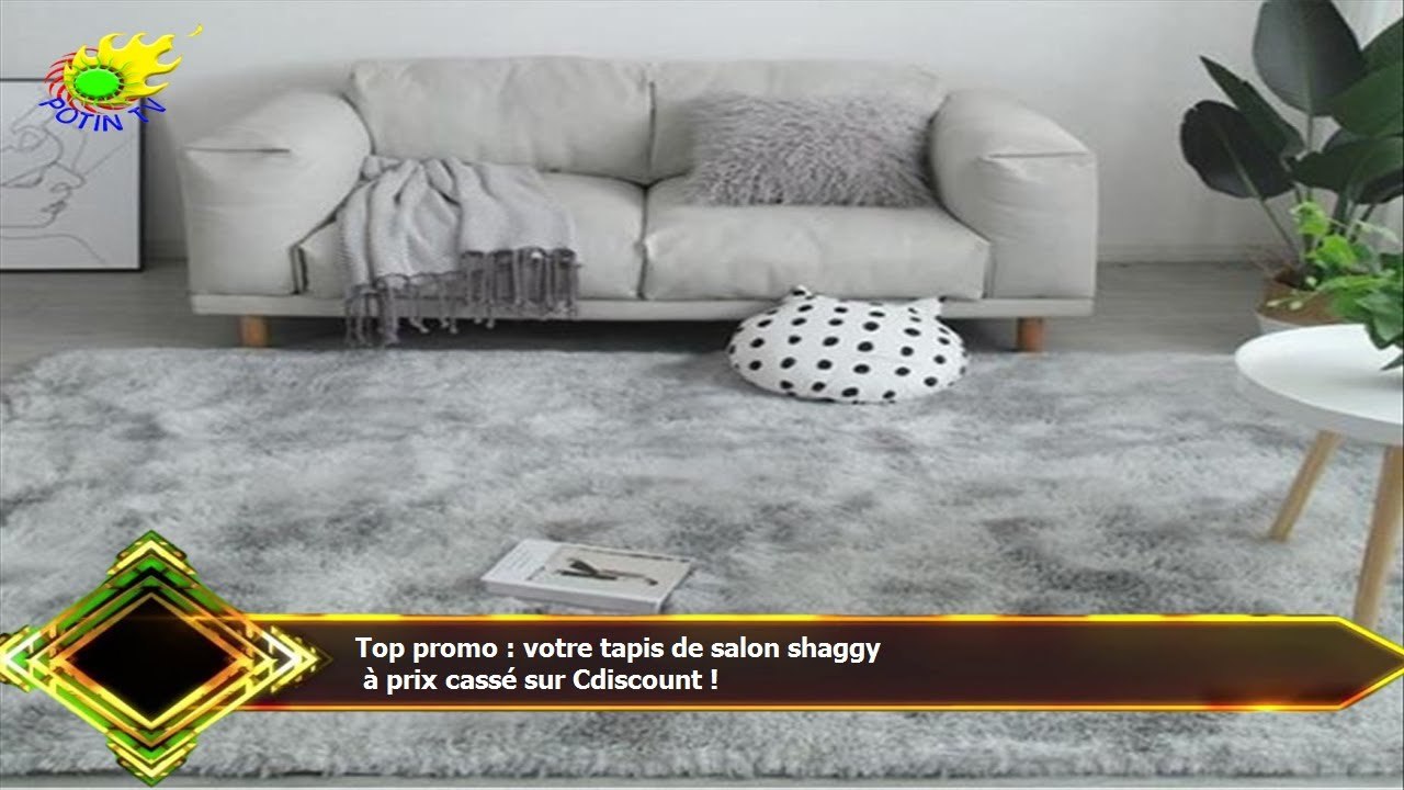 Top promo : votre tapis de salon shaggy  à prix cassé sur Cdiscount !
