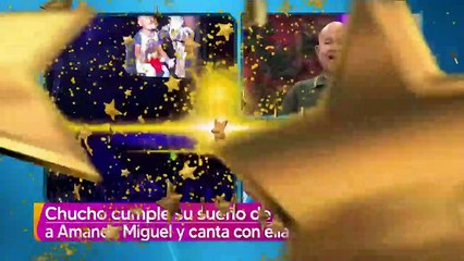 'Chucho' cumple su sueño de cantar con Amanda Miguel