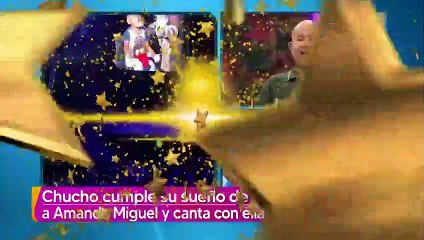 'Chucho' cumple su sueño de cantar con Amanda Miguel