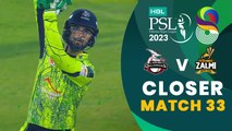 Closer | Lahore Qalandars vs Peshawar Zalmi | Match 33 | HBL PSL 8 | MI2T