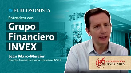 Convención Bancaria 2023 | Entrevista con Jean Marc-Mercier, Dir. General de Grupo Financiero INVEX