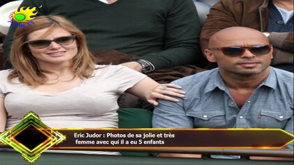 Eric Judor : Photos de sa jolie et très  femme avec qui il a eu 5 enfants