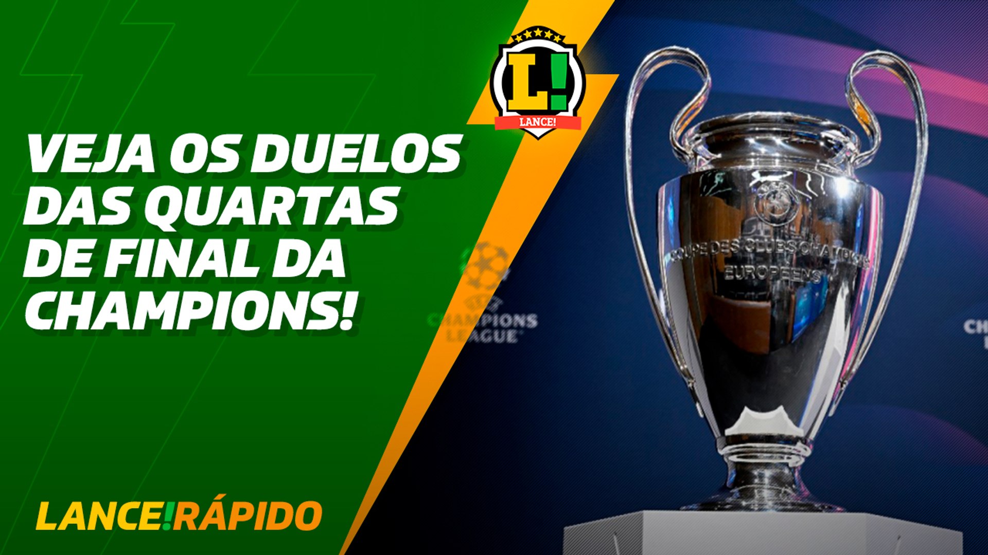 Confira os confrontos das quartas de finais da Champions League