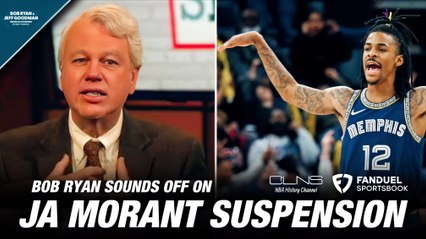 Bob Ryan on Grizzlies’ Ja Morant Gun Suspension