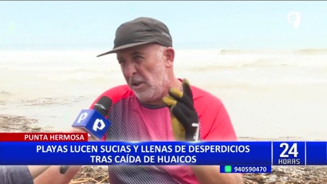 Ciclón Yaku: Playas del sur lucen llenas de desperdicios tras pase de huaicos