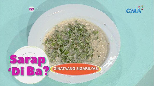 Ginataang Sigarilyas ala Mommy Mina | Sarap ‘Di Ba?