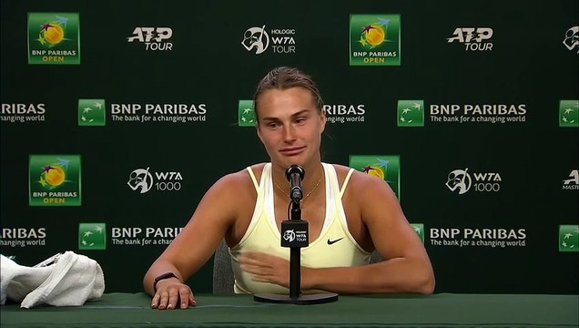 WTA - Indian Wells 2023 - Aryna Sabalenka : I’m still have this belief that I did nothing bad to Ukraines; not me, not Russian athletes, not Belarusian athletes, not one of us did something bad