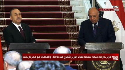 وزير الخارجية التركي: نعمل على عقد لقاء بين الرئيسين المصري والتركي خلال الفترة المقبلة