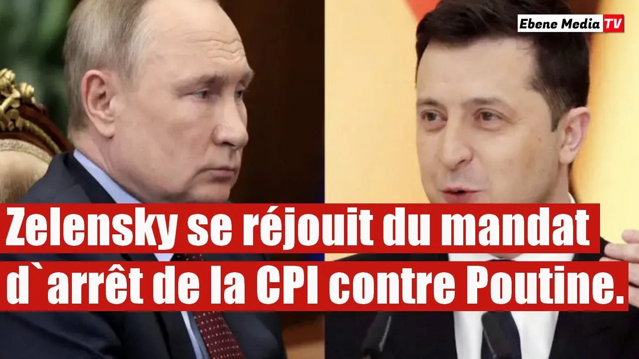Ukraine: Zelensky se réjouit du mandat d`arrêt de la CPI contre Poutine.