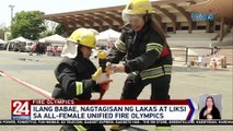Ilang babae, nagtagisan ng lakas at liksi sa all-female Unified Fire Olympics | 24 Oras Weekend