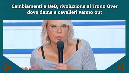 Cambiamenti a UeD, rivoluzione al Trono Over dove dame e cavalieri vanno out