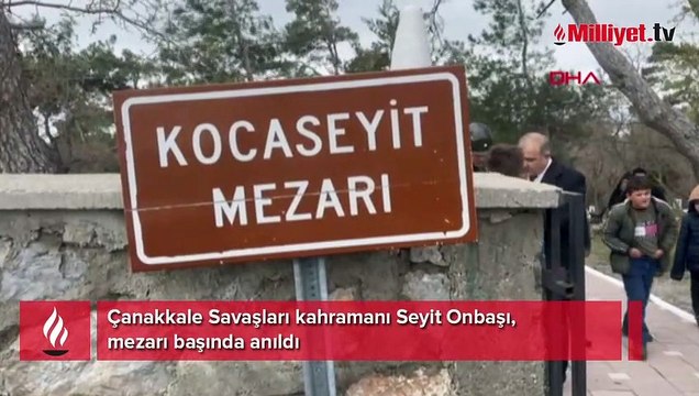 Çanakkale Savaşları kahramanı Seyit Onbaşı, mezarı başında anıldı
