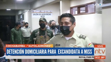 Autoladrones: Candidata a Miss Cochabamba con detención domiciliaria