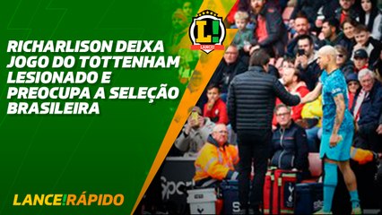 Richarlison se lesiona em jogo do Tottenham e preocupa a Seleção - LANCE! Rápido