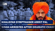 Headlines: Khalistan Sympathiser Amritpal Singh Arrested After Dramatic Chase
