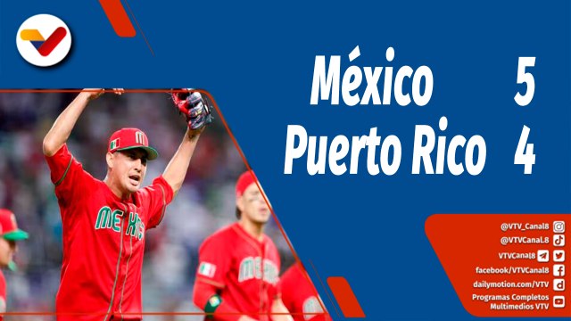 Deportes VTV | México vence a Puerto Rico y logra pase a la semifinal en Clásico Mundial de Béisbol 2023