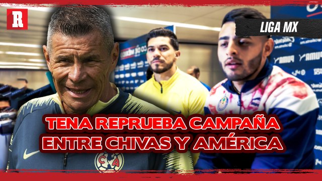 Alfredo Tena REPRUEBA campaña entre AMÉRICA Y CHIVAS previa al CLÁSICO