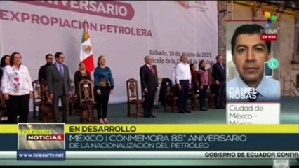 México: Presidente AMLO encabeza acto por aniversario de la Nacionalización del Petróleo