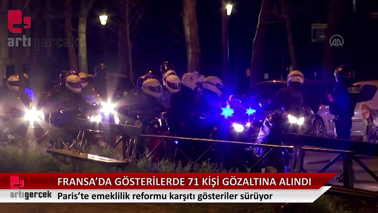 Emeklilik reformu karşıtı gösterilerde 71 kişi gözaltına alındı