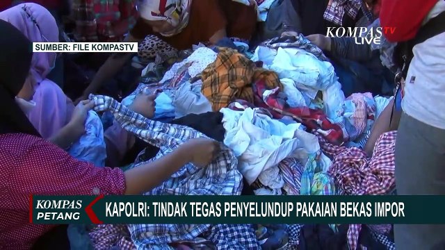Kapolri Tegaskan Bakal Tindak Penyelundup Pakaian Bekas Impor