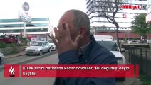 Kulak zarını patlatana kadar dövdüler, ‘Bu değilmiş' deyip kaçtılar