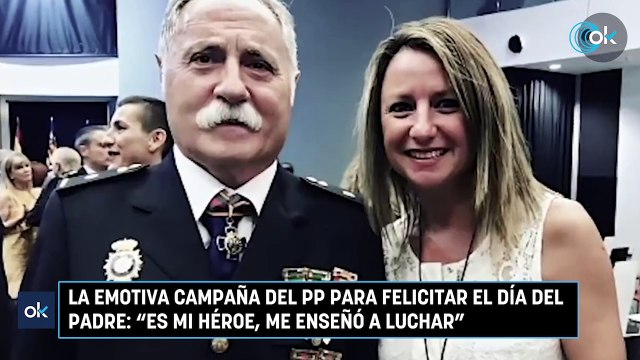La emotiva campaña del PP para felicitar el Día del Padre Es mi héroe, me enseñó a luchar