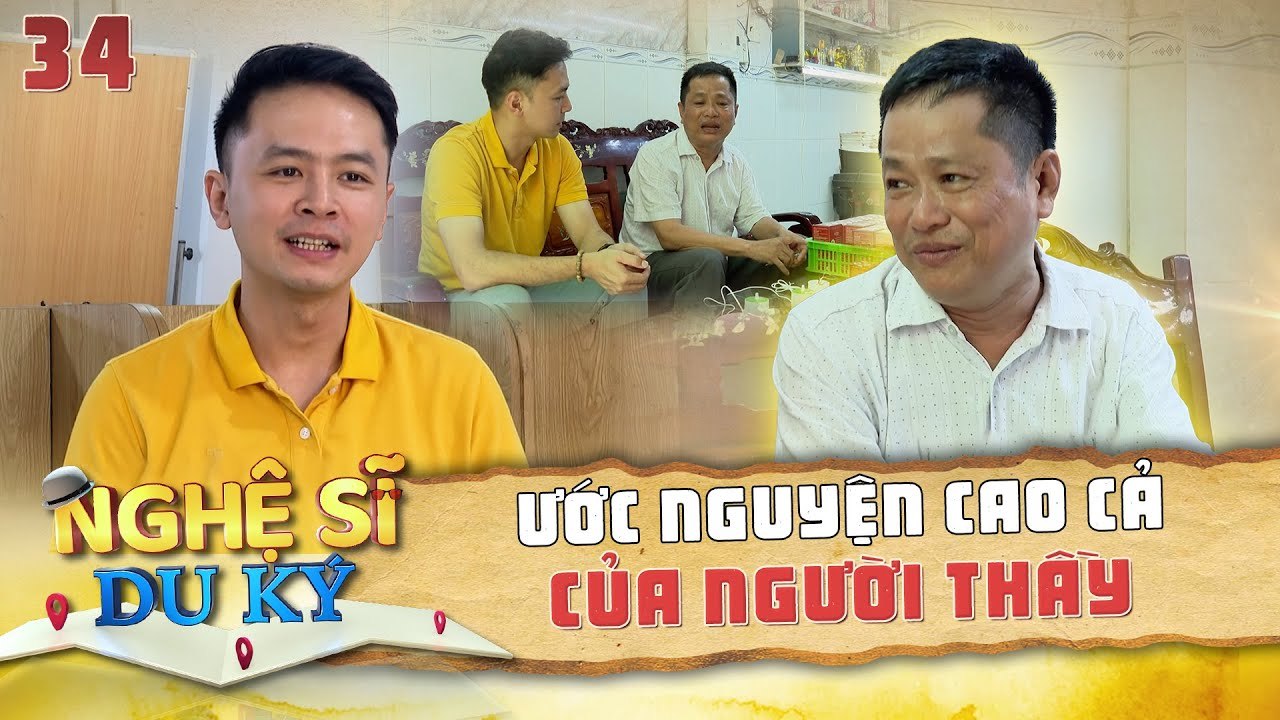 Nghệ Sĩ Du Kí Tập 34 I Tâm Nguyện Cao Cả Của Người Thầy Dành Cho Các Em Học Sinh Khuyết Tật