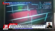 Lumubog na MT Princess Empress, natunton na ng ROV sa ilalim ng karagatan | 24 Oras