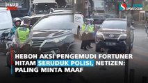 Heboh Aksi Pengemudi Fortuner Hitam Seruduk Polisi, Netizen: Paling Minta Maaf