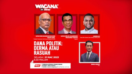 [LIVE] Dana Politik : Derma atau Rasuah